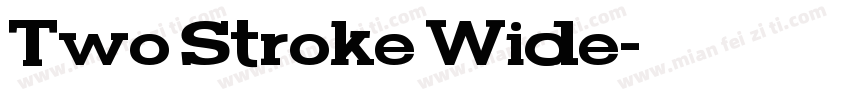 Two Stroke Wide字体转换